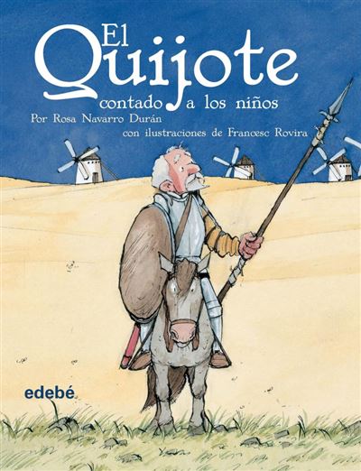 El Quijote Contado A Los Ni Os Francesc Rovira I Jarqu Rosa Navarro