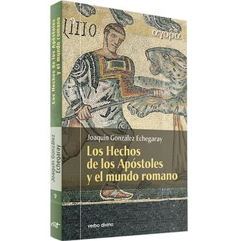 Los Hechos de los Apóstoles y el mundo romano Joaquín González