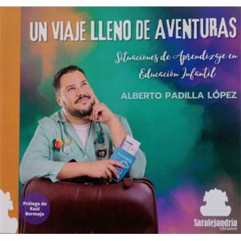 Un Viaje Lleno De Aventuras Alberto Padilla Lopez 5 En Libros Fnac