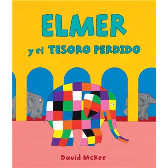 Elmer y el tesoro perdido Elmer Álbum ilustrado David McKee