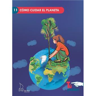 Como Cuidar El Planeta Maria Peralta Vidaurreta En Libros Fnac