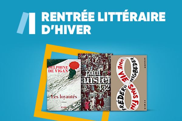 Rentr E Litt Raire D Hiver Les Livres Ne Pas Manquer Conseils D