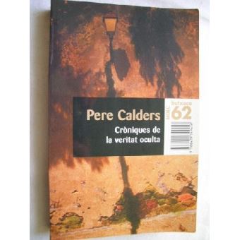 Cròniques de la veritat oculta Pere Calders 5 en libros Fnac