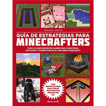 Gu A De Estrategias Para Minecrafters Todo Lo Que Necesitas Saber Para