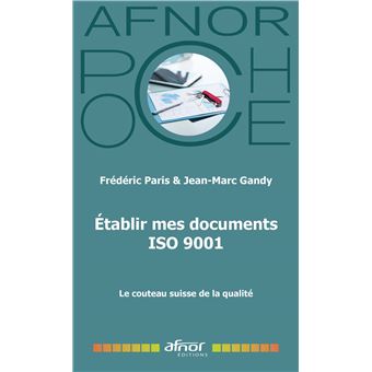 Établir mes documents ISO 9001 version 2015 Le couteau suisse de la