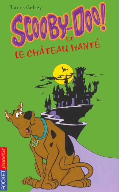 Scooby Doo Tome Tome Scooby Doo Et Le Ch Teau Hant James