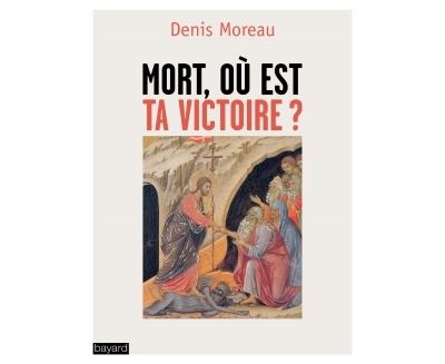 Mort O Est Ta Victoire Broch Denis Moreau Achat Livre Fnac