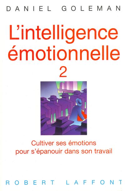 L Intelligence Motionnelle Tome Tome Broch Daniel Goleman