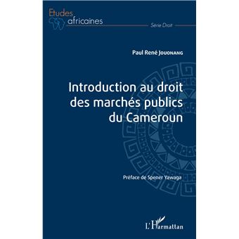 Introduction au droit des marchés publics du Cameroun broché Paul