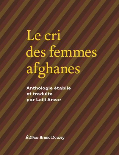 Le Cri Des Femmes Afghanes Broch Collectif Leili Anvar Atiq