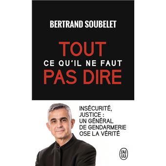 Tout Ce Qu Il Ne Faut Pas Dire Poche Bertrand Soubelet Achat Livre Fnac