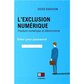 L Exclusion Num Rique Fracture Num Rique Et Illectronisme Broch