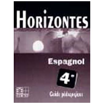 Horizontes Espagnol E Guide P Dagogique Reli Collectif Achat