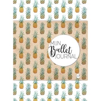 Mijn bullet journal ananas broché Nicole Neven Achat Livre fnac