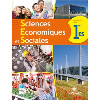 Sciences économiques et sociales 1ère ES Livre de l élève Edition 2014