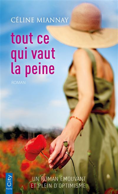 Tout ce qui vaut la peine Poche Céline Miannay Achat Livre fnac