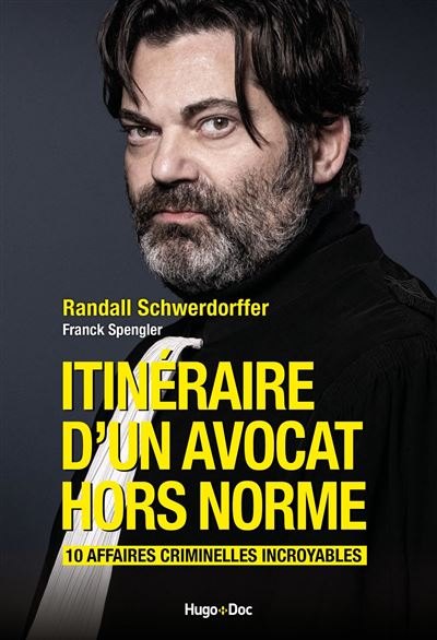 Itinéraire d un avocat hors norme Dernier livre de Randall