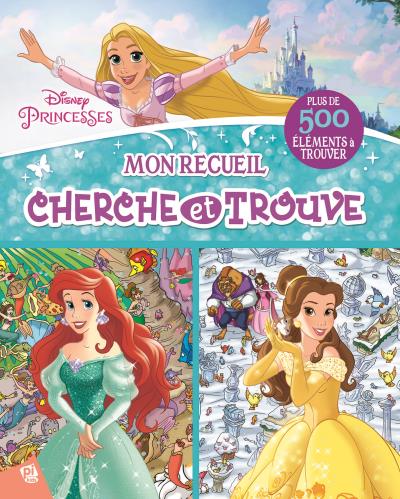 Disney Princesses Princesses Disney Mon Recueil Cherche Et Trouve