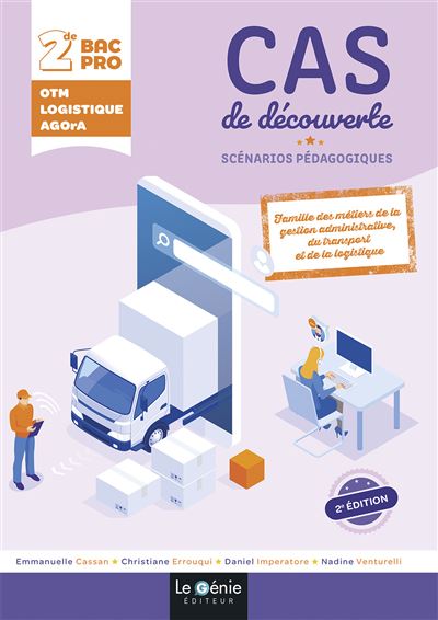 Cas De D Couverte Bac Pro Transport Logistique Agora Seconde Famille