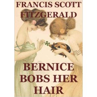 Bernice Bobs Her Hair F Scott Fitzgerald