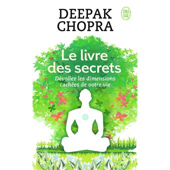 2226032991 le livre des secrets le livre des secrets poche deepak chopra achat livre 2226032991 le livre des secrets le livre des secrets poche deepak chopra achat livre