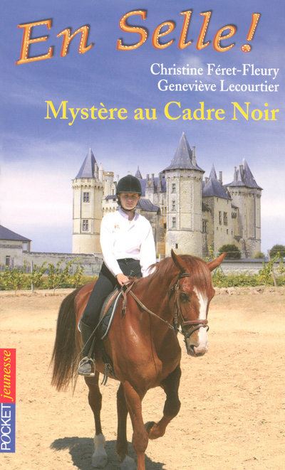 En selle Tome 18 Tome 18 En Selle tome 18 Mystère au Cadre noir