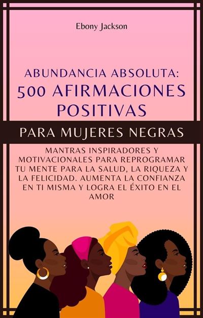 Afirmaciones Positivas Para Mujeres Negras Mantras Inspiradores Y