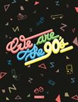 We are the 90´s