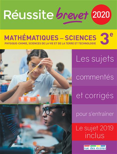 Réussite brevet 2020 Mathématiques Sciences 3e physique chimie SVT