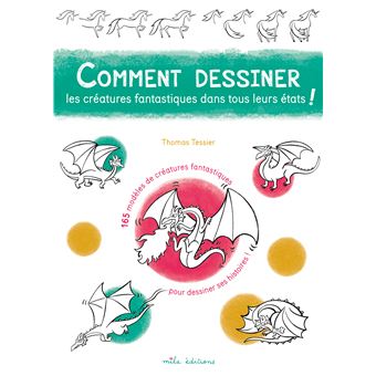 Comment Dessiner Les Creatures Fantastiques Dans Tous Leurs Paperback