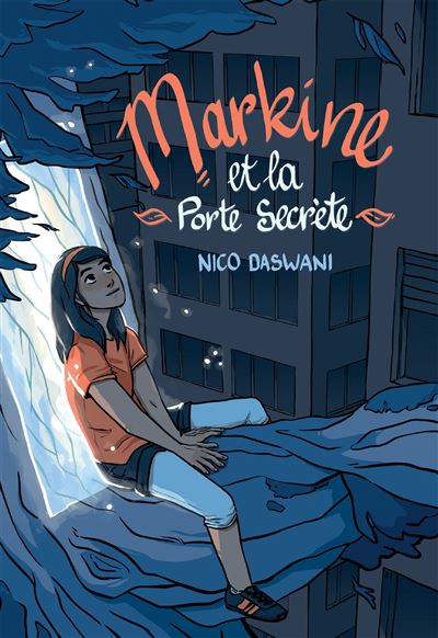 Markine et la Porte Secrète broché Nico Daswani Achat Livre fnac