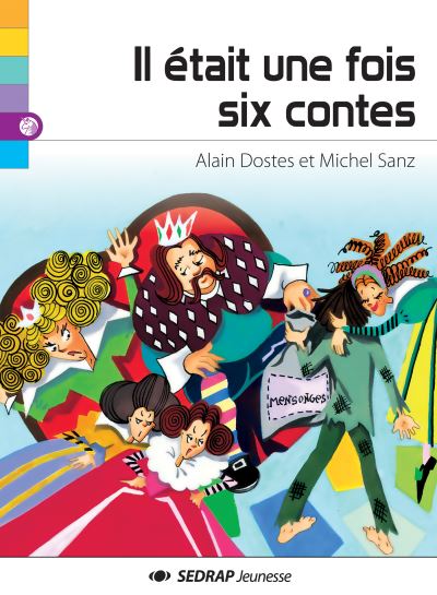 Il etait une fois six contes broché Alain Dostes Achat Livre fnac