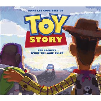 Toy Story - Tout l'art de la trilogie Toy Story