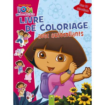 Dora L Exploratrice Livre De Coloriage Avec Autocollants Dora L