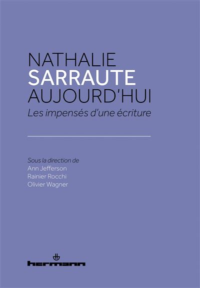 Nathalie Sarraute aujourd hui Les impensés d une écriture broché