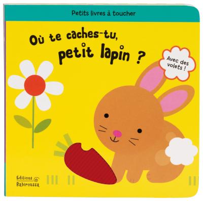 Où te caches tu petit lapin cartonné Claire Trévise Michelle