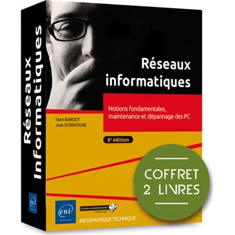 Réseaux informatiques Coffret 2 Volumes Notions fondamentales