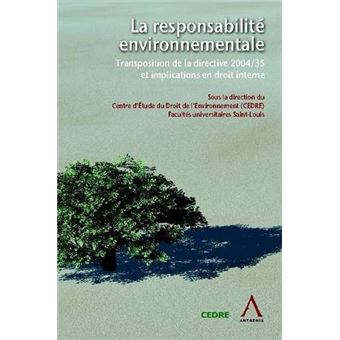 La responsabilité environnementale Transposition de la directive 2004