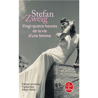 Vingt Quatre Heures De La Vie D Une Femme Poche Stefan Zweig