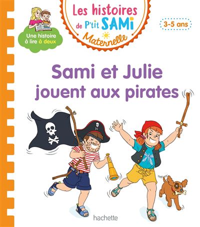 Sami Et Julie Les Histoires De P Tit Sami Maternelle Ans Sami