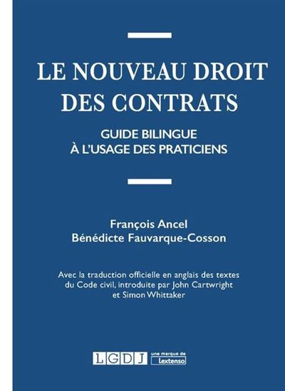 Le nouveau droit des contrats Guide bilingue à l usage des praticiens