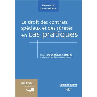 Le droit des contrats spéciaux et des sûretés en cas pratiques broché