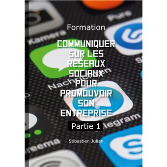 Formation Communiquer Sur Les R Seaux Sociaux Pour Promouvoir Son