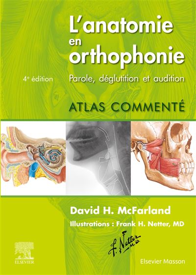 L anatomie en orthophonie Parole déglutition et audition broché