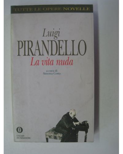 La Vita Nuda Poche Luigi Pirandello Achat Livre Fnac