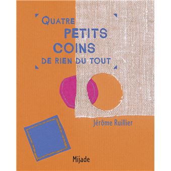 Quatre petits coins de rien du tout Poche Jérôme Ruillier Achat