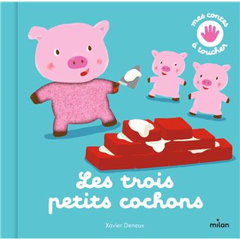 Les 3 Petits Cochons Les Trois Petits Cochons Xavier Deneux