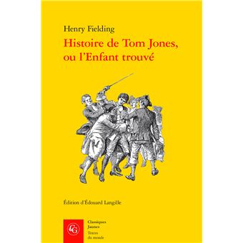 Histoire De Tom Jones Ou L Enfant Trouv Broch Henry Fielding