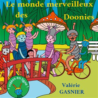 Le monde merveilleux des Doonies broché Valérie Gasnier Achat