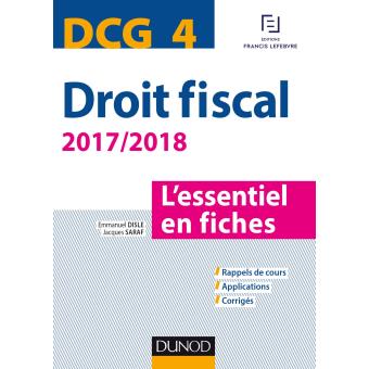 DCG 4 Droit fiscal 2017 2018 9e éd L essentiel en fiches L